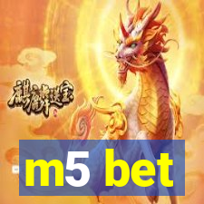 m5 bet